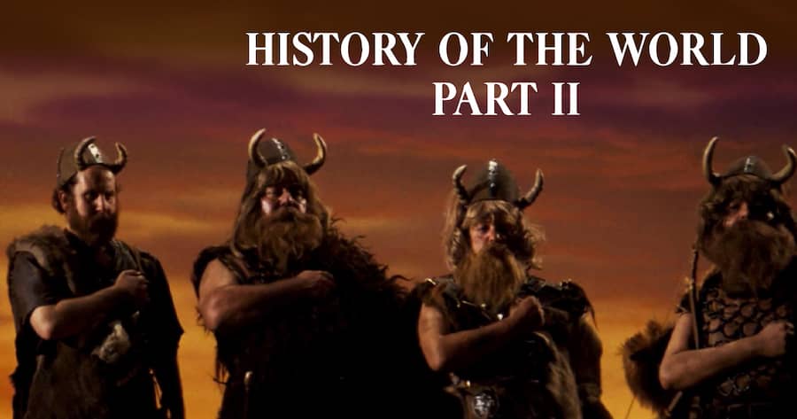 History of the World Part II