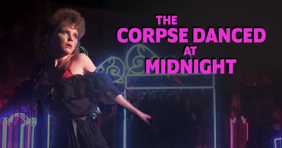 The Corpse Danced at Midnight