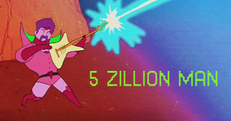 5 Zillion Man