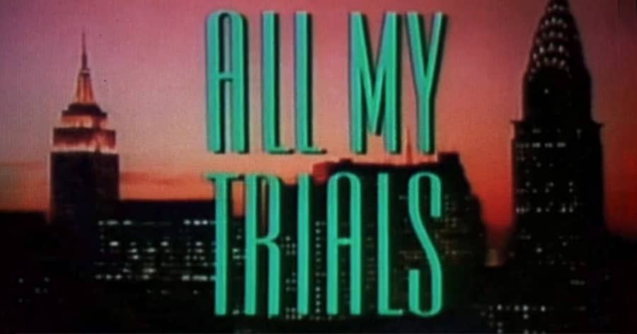 All My Trials