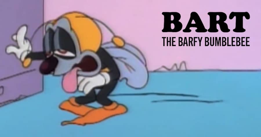 Bart the Barfy Bumblebee
