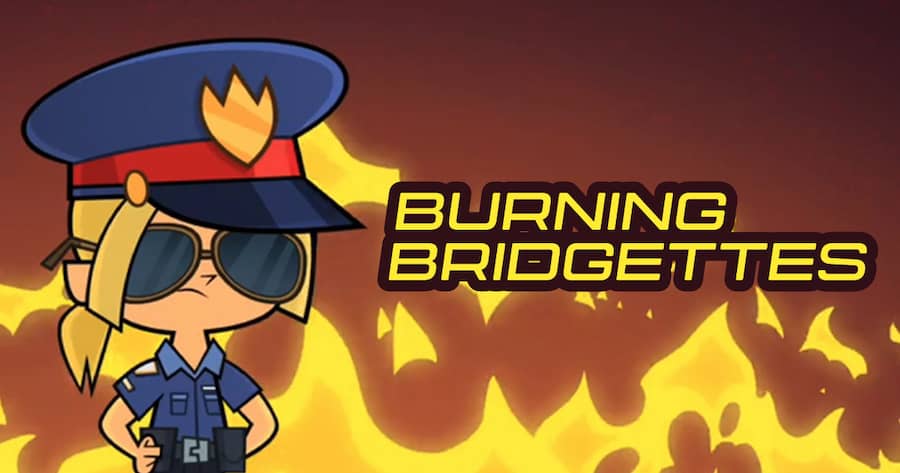 Burning Bridgettes