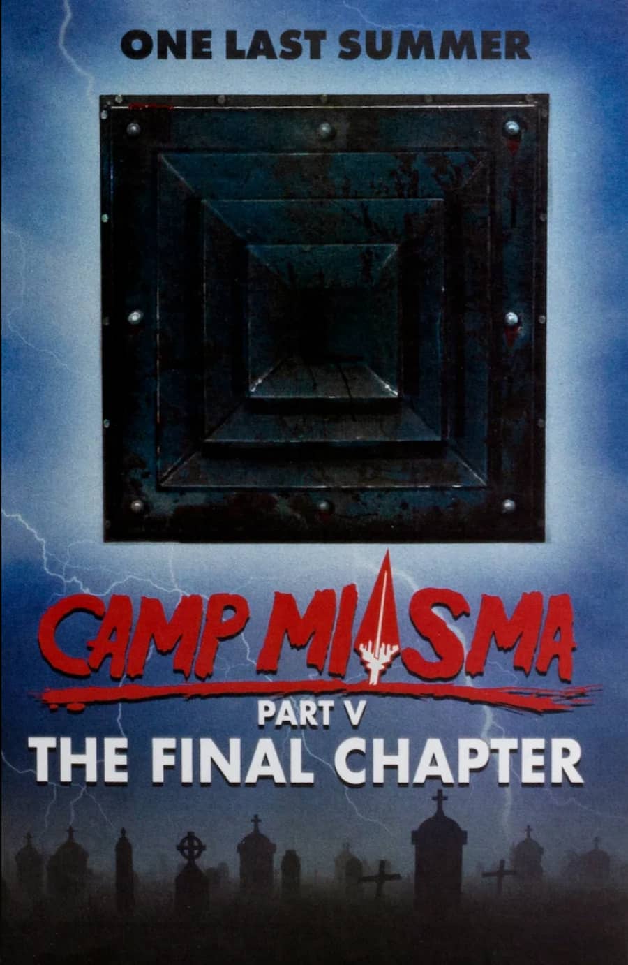 Camp Miasma Part V: The Final Chapter