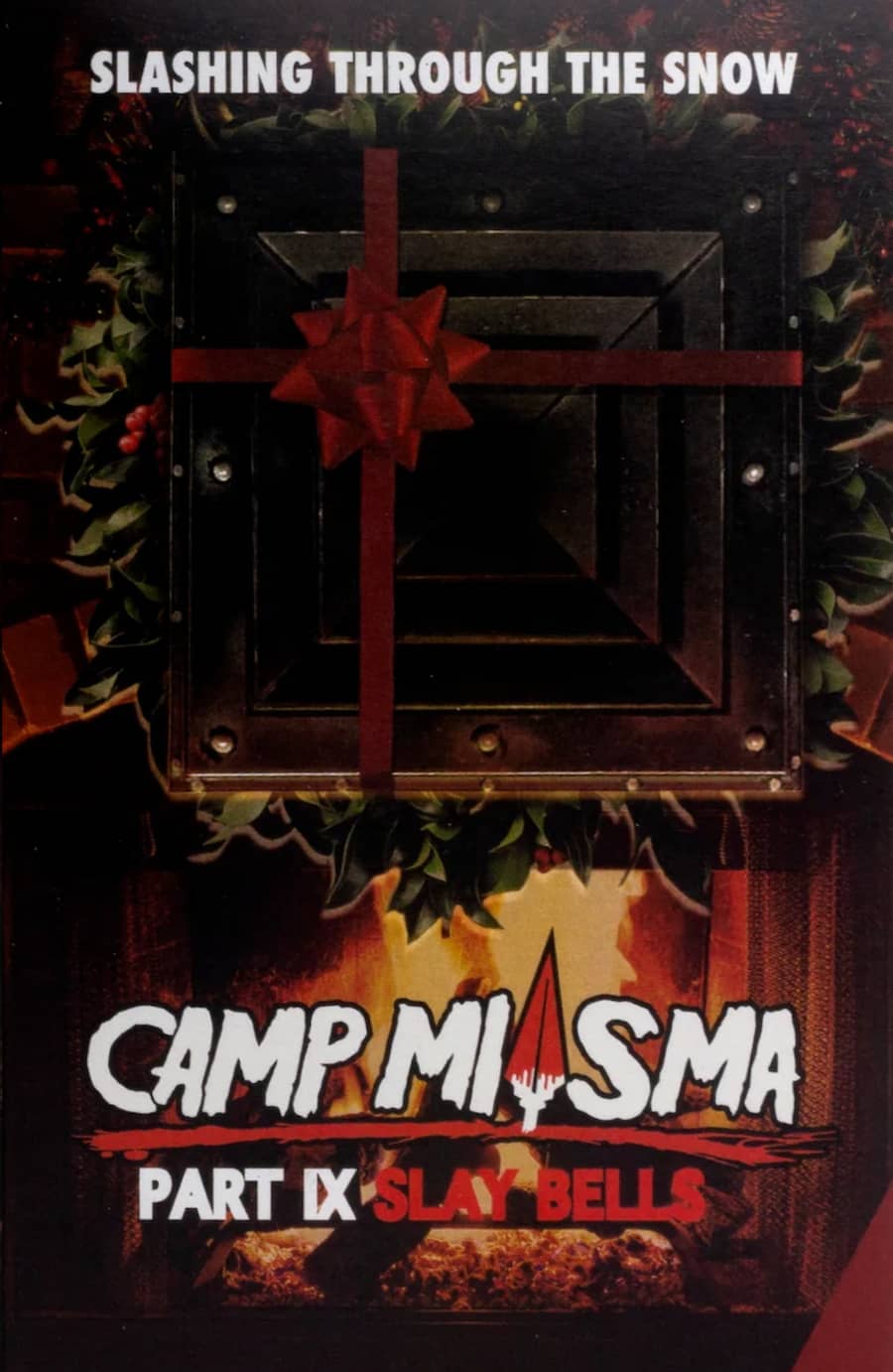 Camp Miasma Part IX: Slay Bells