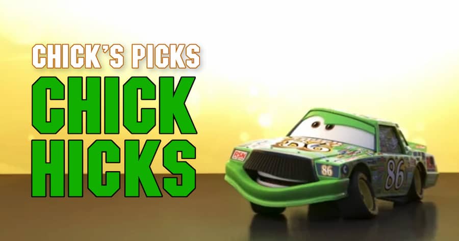 Chick’s Picks with Chick Hicks