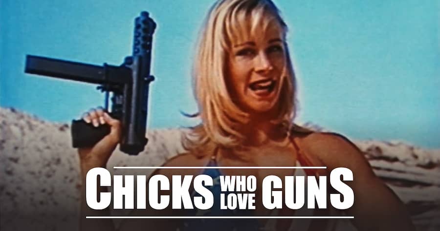 Chicks Who Love Guns