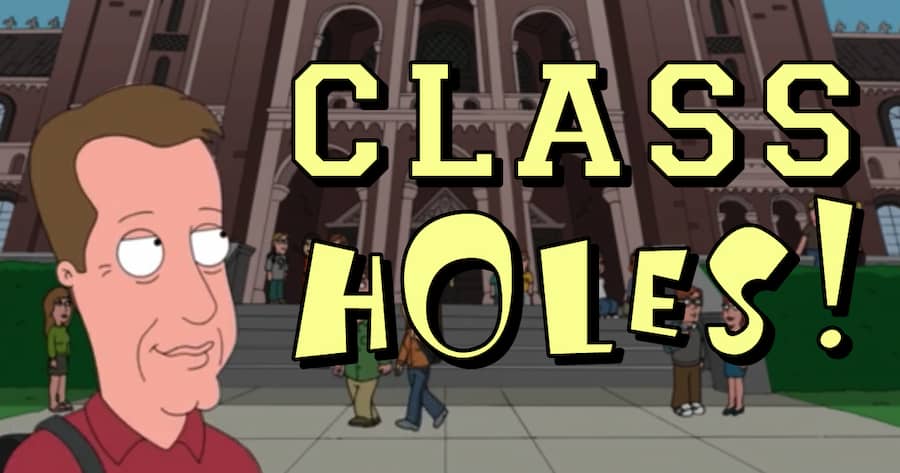 Class Holes!