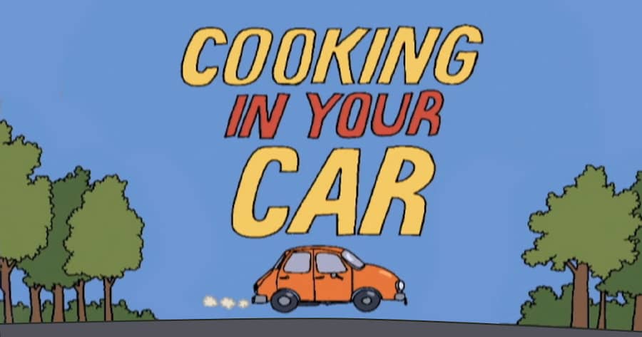 Cooking in Your Car