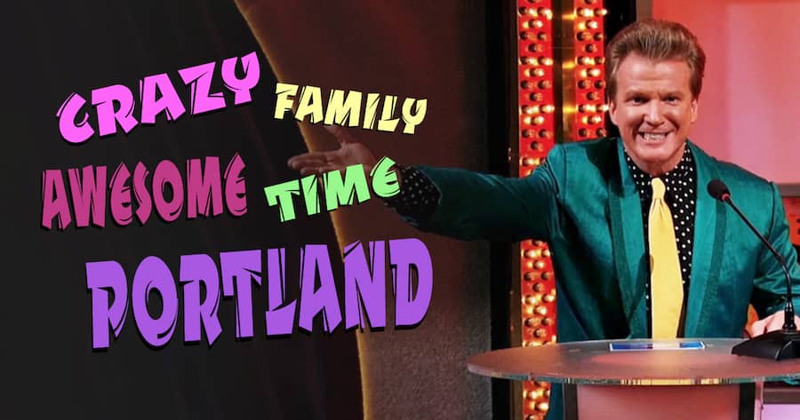 Crazy Family Awesome Time Portland