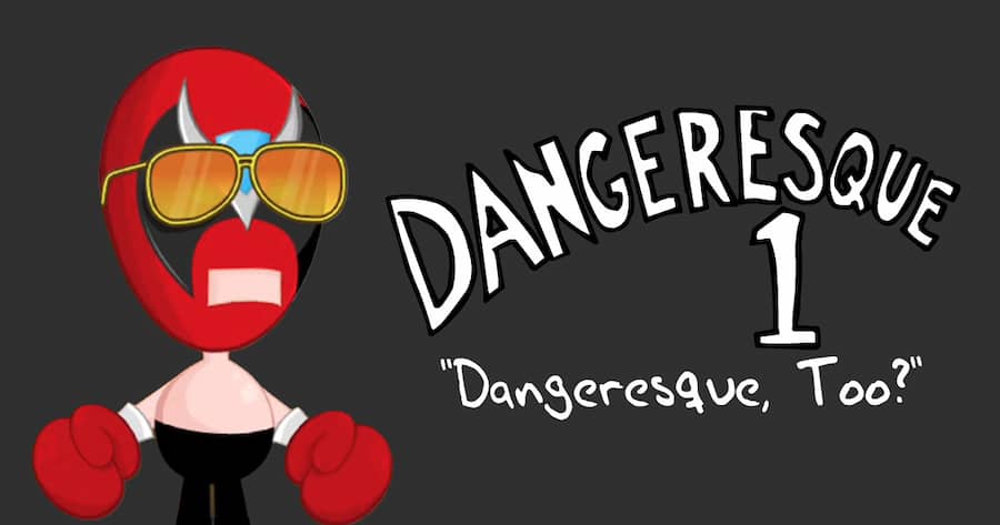 Dangeresque 1: Dangeresque, Too?
