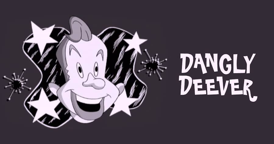 Dangly Deever