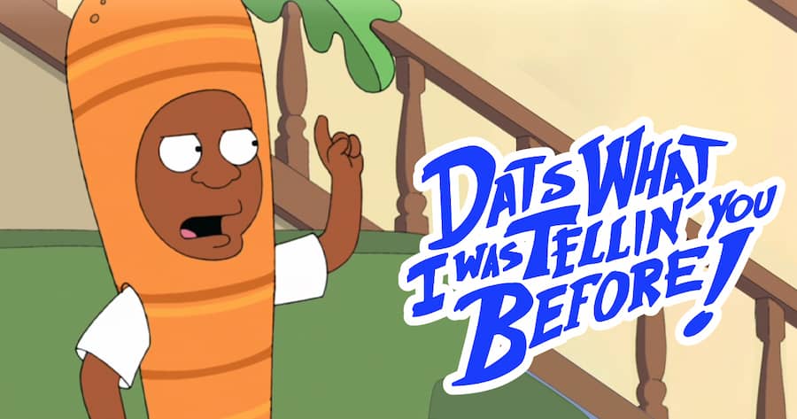 Dat’s What I Was Tellin’ You Before!