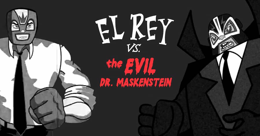 El Rey vs. the Evil Dr. Maskenstein