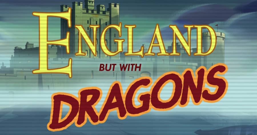 England But With Dragons
