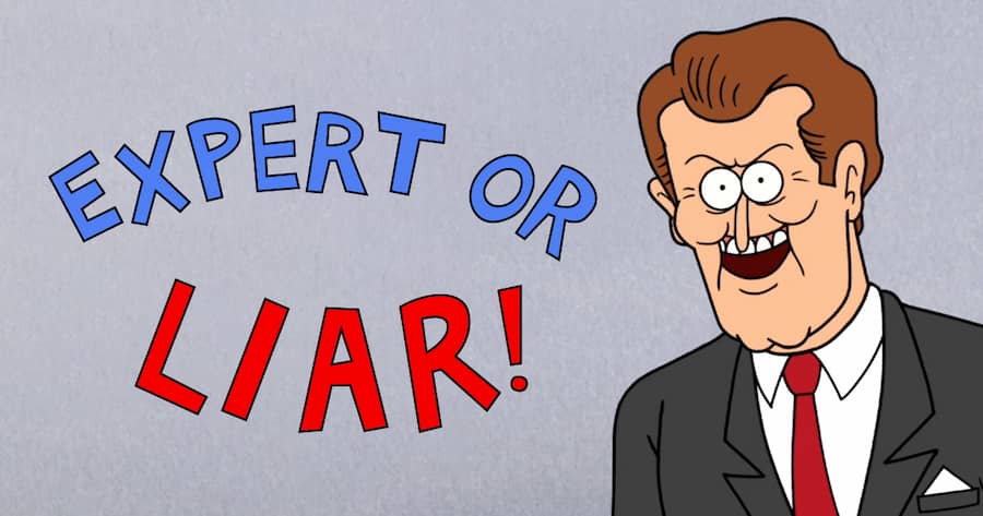 Expert or Liar!