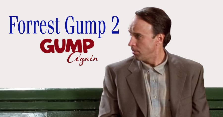 Forrest Gump 2: Gump Again