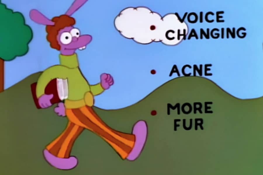 Fuzzy next to text: voice changing, acne, more fur