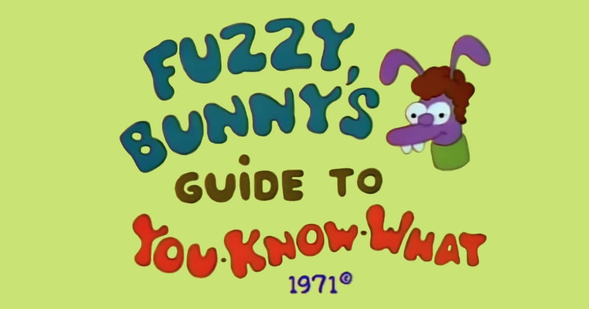 Fuzzy Bunny’s Guide to You-Know-What on Nestflix