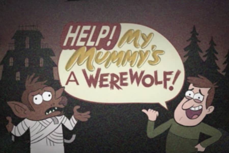 Help! My Mummy's a Werewolf!