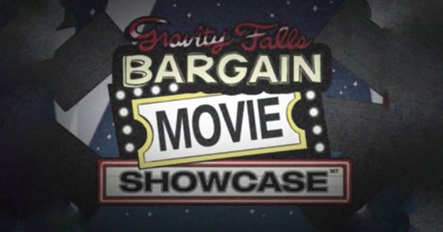 Gravity Falls Bargain Movie Showcase