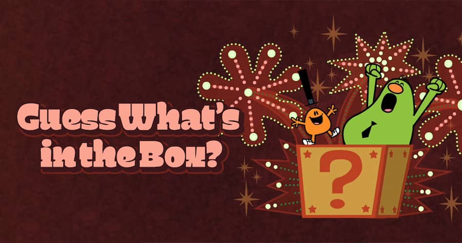 Guess What’s in the Box?
