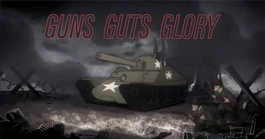 Guns Guts Glory