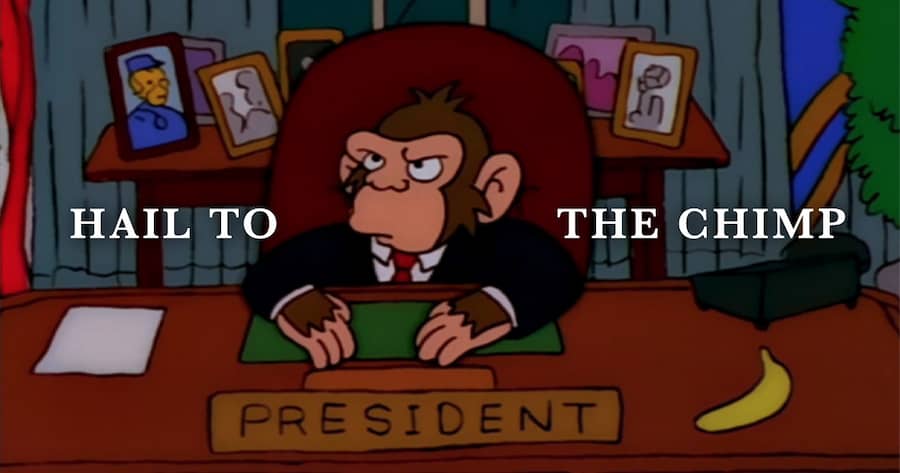 Hail to the Chimp