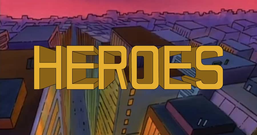 Heroes