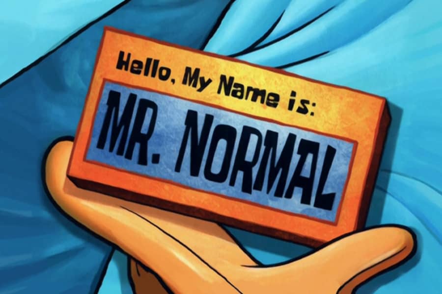 nametag: Hello my name is Mr. Normal