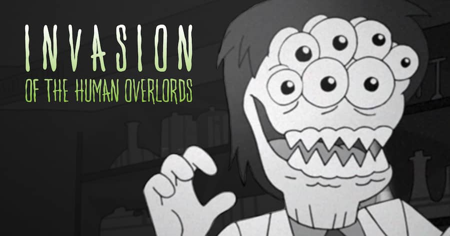 Invasion of the Human Overlords