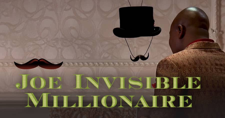 Joe Invisible Millionaire