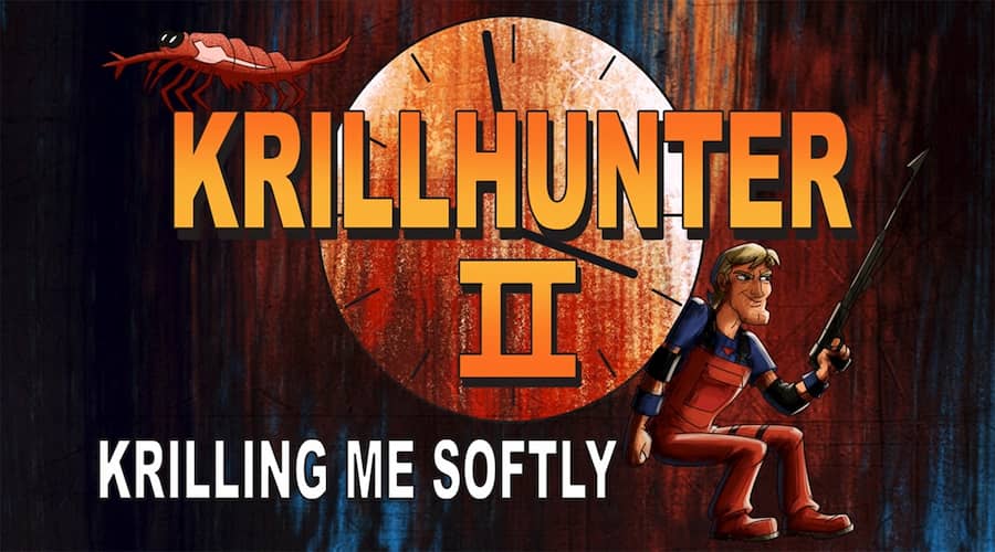 Krillhunter 2: Krilling Me Softly
