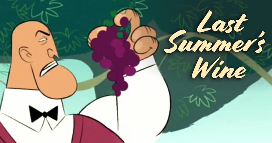 Last Summer’s Wine