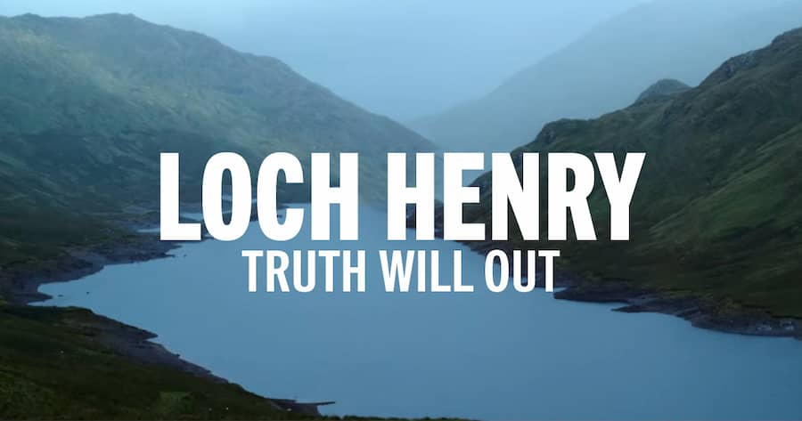 Loch Henry: Truth Will Out