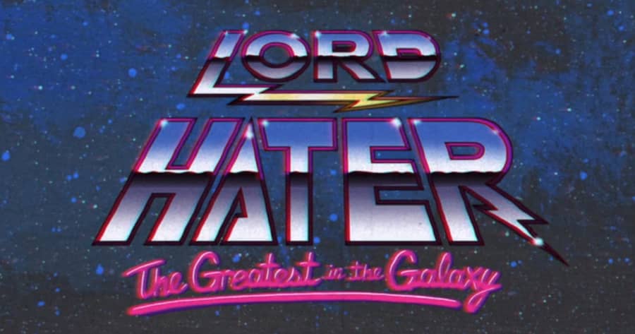 Lord Hater: The Greatest in the Galaxy