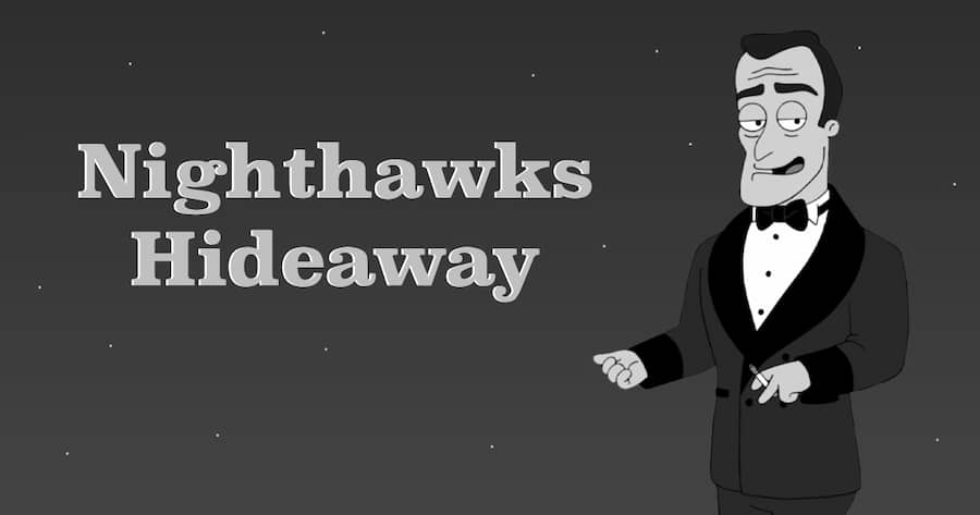 Nighthawks Hideaway