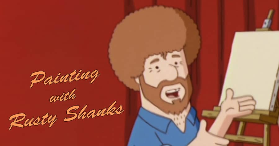 Painting with Rusty Shanks