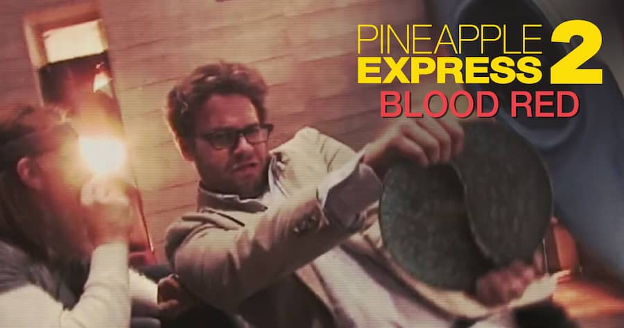 Pineapple Express 2 Blood Red