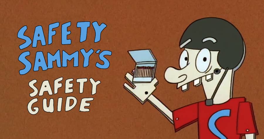 Safety Sammy’s Safety Guide