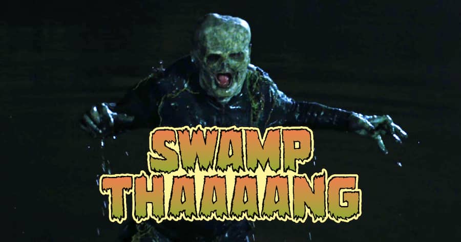 Swamp Thaaaang
