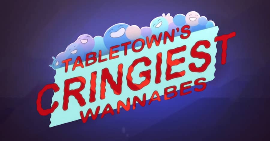 Table Town’s Cringiest Wannabes
