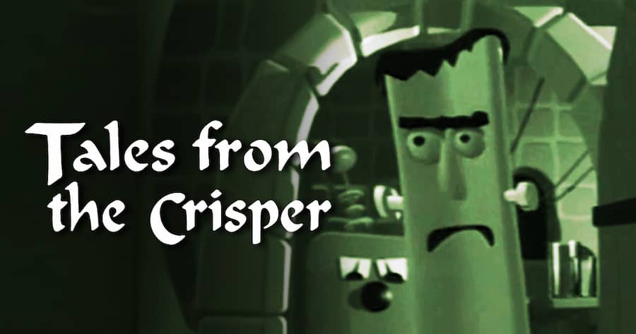Tales from the Crisper