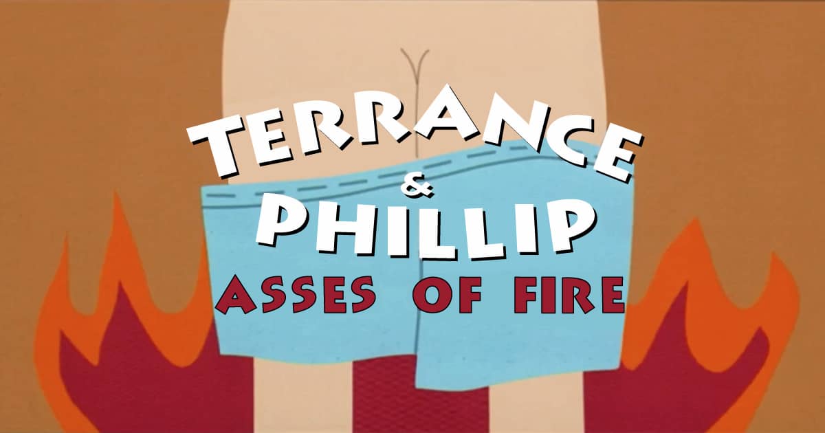 terrance-and-phillip-asses-of-fire-thumb-1200w.jpg