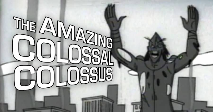 The Amazing Colossal Colossus