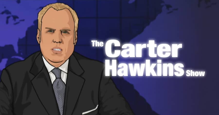 The Carter Hawkins Show