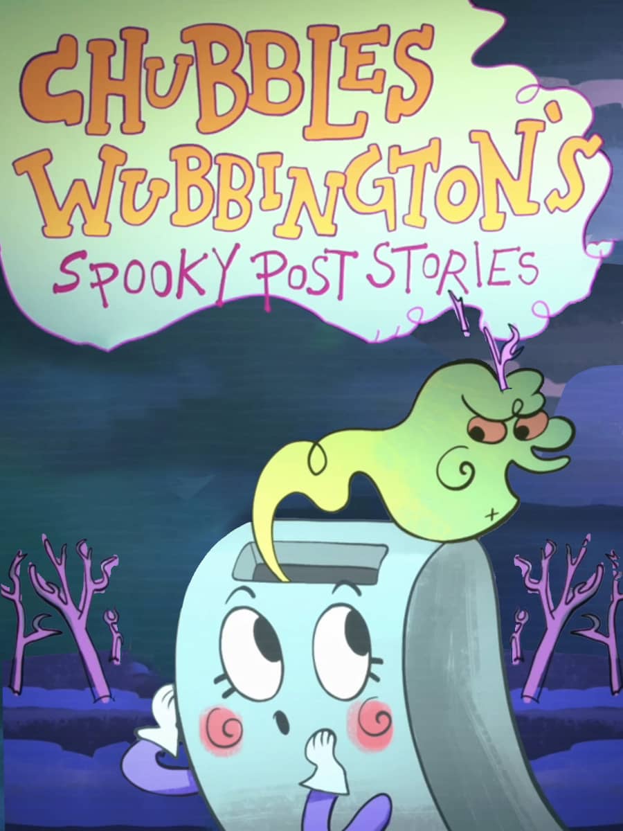 Chubbles Wubbington’s Spooky Post Stories