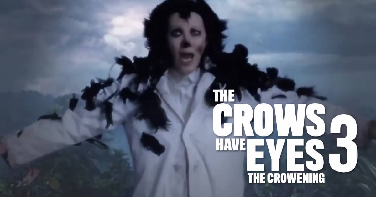 The Crows Have Eyes 3 The Crowening Nestflix
