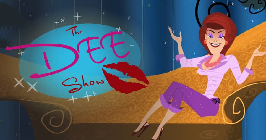 The Dee Show