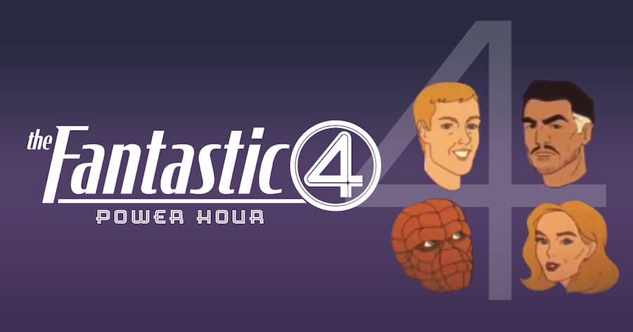 The Fantastic Four Power Hour