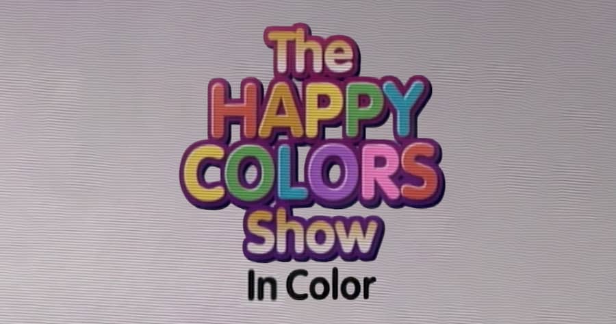 The Happy Colors Show